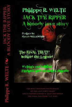 Paperback JACK THE RIPPER - A Bloody Love Story: Writer's cut edition. Updates and exclusive chapter Book