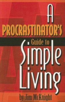 Paperback A Procrastinator's Guide to Simple Living Book