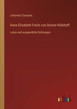 Anna Elisabeth Freiin Von Droste-Hulshoff