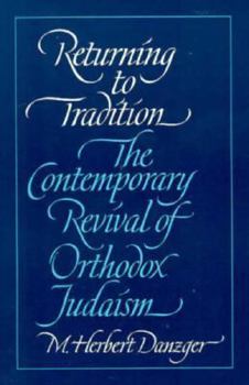 Hardcover Returning to Tradition: The Contemporary Revival of Orthodox Judaism Book