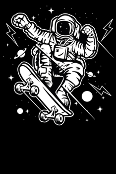 Kosmos Weltall Weltraum: Notizbuch DIN A5 Blanko 120 Seiten Astronaut Skateboard Skate Apollo 11 Skateboarding Planet Mond Mars Geschenkidee & ... Notizheft Notizblock (German Edition)