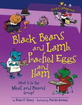 Library Binding Black Beans and Lamb, Poached Eggs and Ham: What Is in the Meat and Beans Group? Book