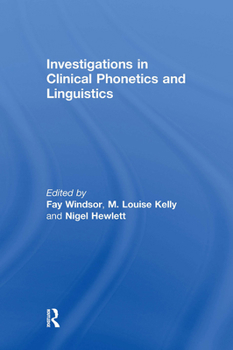 Hardcover Investigations in Clinical Phonetics and Linguistics Book