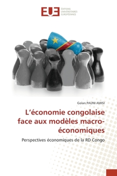 Paperback L'économie congolaise face aux modèles macro-économiques [French] Book