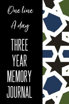Paperback One Line A Day Three Year Memory Journal: Ultimate Prompt 3 Year Journal One Line A Day Memory Lined Notebook. This is a 6X9 375 Page Diary To Jot Dai Book