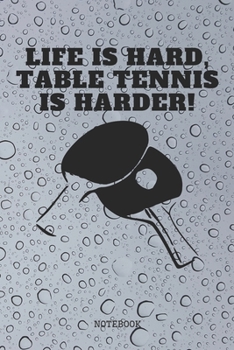 Notebook: Table Tennis Sports Quote / Saying Table Tennis Training Coach Planner / Organizer / Lined Notebook (6" x 9")