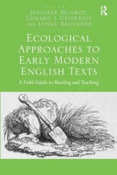 Paperback Ecological Approaches to Early Modern English Texts: A Field Guide to Reading and Teaching Book