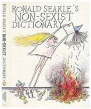 Hardcover Ronald Searle's Non Sexist Dictionary Book