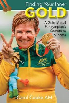 Paperback Finding Your Inner Gold: A Gold Medal Paralympian's Secrets to Success Book