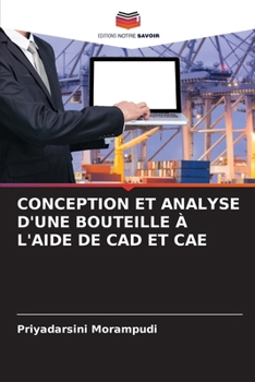 Paperback Conception Et Analyse d'Une Bouteille À l'Aide de CAD Et Cae [French] Book