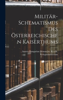 Hardcover Militär-Schematismus Des Österreichischen Kaiserthums [German] Book