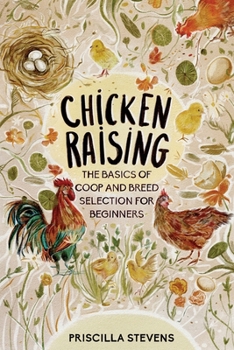 Paperback Chicken Raising: The Basics of Coop and Breed Selection for Beginners Book