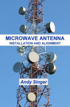 Paperback Microwave Antenna Installation and Alignment Book