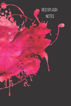 red splash notes: small lined Watercolor Splash Notebook / Travel Journal to write in (6'' x 9'') 120 pages