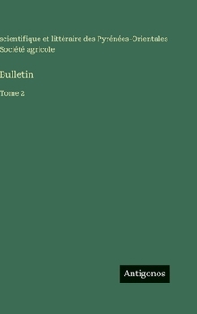 Hardcover Bulletin: Tome 2 [French] Book