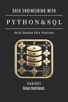 Paperback Data Engineering with Python & SQL: Build Scalable Data Pipelines Book