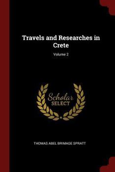 Paperback Travels and Researches in Crete; Volume 2 Book