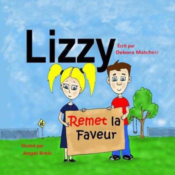 Paperback Lizzy remet la faveur [French] Book