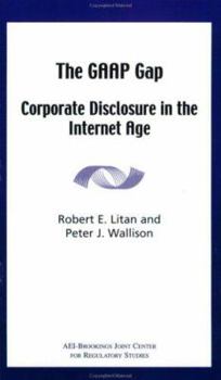 Paperback The GAAP Gap: Corporate Disclosure in the Internet Age Book