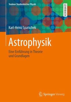 Paperback Astrophysik: Eine Einführung in Theorie Und Grundlagen [German] Book