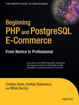 Paperback Beginning PHP and PostgreSQL E-Commerce: From Novice to Professional Book