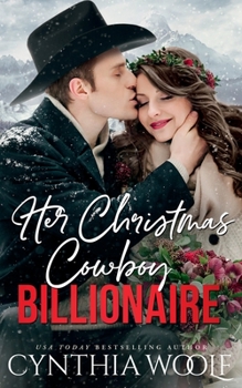 Paperback Her Wild Cowboy Billionaire: a sweet contemporary western romance novel (montana billionaires) Book