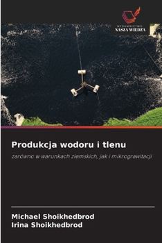 Produkcja wodoru i tlenu (Polish Edition)