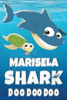 Marisela: Marisela Shark Doo Doo Doo Notebook Journal For Drawing or Sketching Writing Taking Notes, Personolized Gift For Marisela