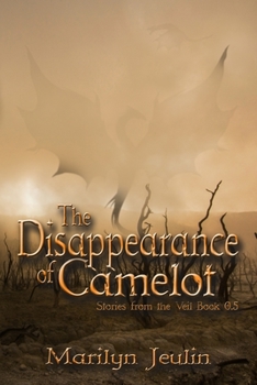 Paperback The Disappearance of Camelot: Book # .5, Novella Book