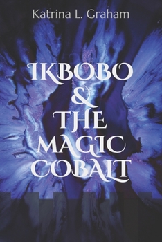 Paperback Ikbobo & the Magic Cobalt Book