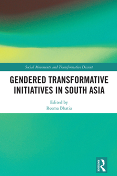 Hardcover Gendered Transformative Initiatives in South Asia Book