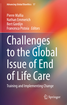 Hardcover Challenges to the Global Issue of End of Life Care: Training and Implementing Change Book