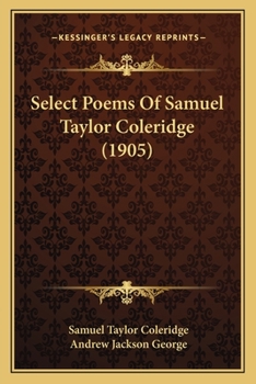 Paperback Select Poems Of Samuel Taylor Coleridge (1905) Book