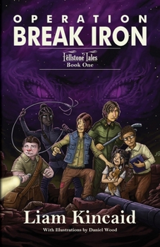 Paperback Operation Break Iron: Fellstone Tales Book One Book