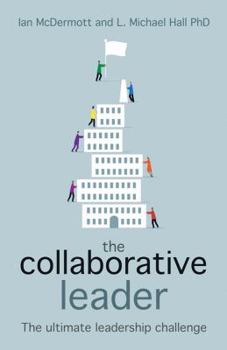 Paperback The Collaborative Leader: The Ultimate Leadership Challenge Book