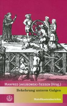 Paperback Bekehrung Unterm Galgen: Malefikantenberichte [German] Book