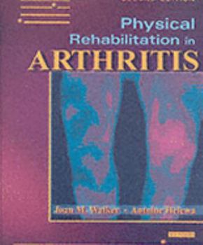 Hardcover Physical Rehabilitation in Arthritis Book