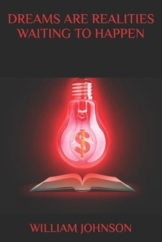 Paperback Dreams Are Realities Waiting to Happen Book