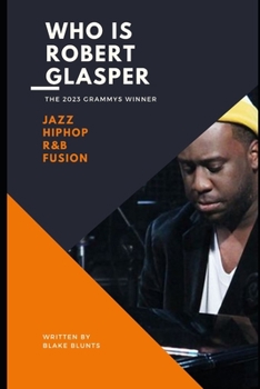 Paperback Who is Robert Glasper: Jazz-HipHop-R&B Fusion [Large Print] Book