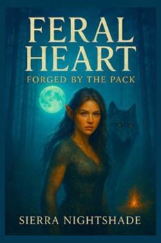 Paperback Feral Heart: Forged by the Pack Book