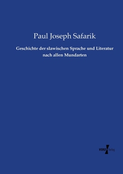 Paperback Geschichte der slawischen Sprache und Literatur nach allen Mundarten [German] Book