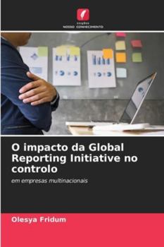 Paperback O impacto da Global Reporting Initiative no controlo [Portuguese] Book