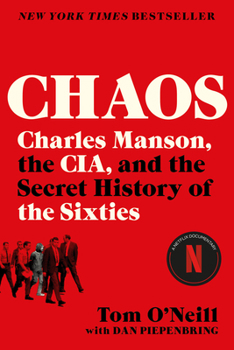 Paperback Chaos: Charles Manson, the Cia, and the Secret History of the Sixties Book