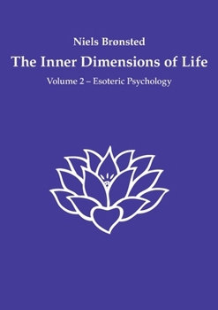 Paperback The Inner Dimensions of Life: Volume 2 - Esoteric Psychology Book