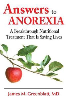 Paperback Answers to Anorexia: A Breakthrough Nutritional Treatment That Is Saving Lives Book