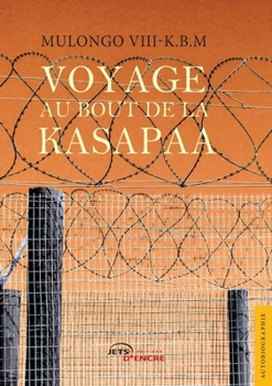 Paperback Voyage au bout de la Kasapaa [French] Book