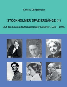 Paperback Stockholmer Spaziergänge: Auf den Spuren deutschsprachiger Exilierter 1933-1945 [German] Book