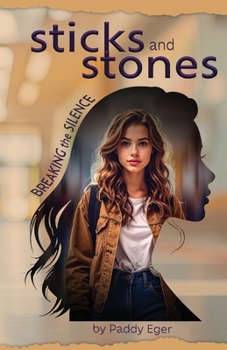 Paperback Sticks & Stones: Breaking the Silence Book