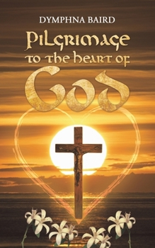 Paperback Pilgrimage to the Heart of God Book