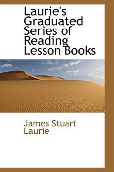 Paperback Laurie's Graduated Series of Reading Lesson Books Book
